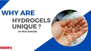 Why are Hydrogels Unique ? | Nanotechnology