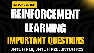 Reinforcement Learning Important Questions | JNTUH BTech R18 R20 R22 | Pass Easily in Exams ||#jntuh
