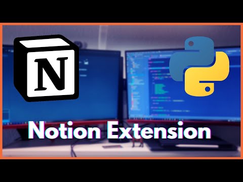 How to Build a Notion Extension with Python (2020)