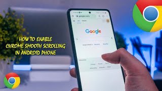 How to enable Google Chrome Smooth Scrolling on Android Phone | Chrome Smooth Scrolling | Chrome
