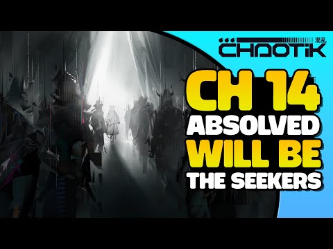 CH 14: Absolved Will Be The Seekers (Part 3) | Arknights