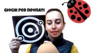 GIOCHI PER NEONATI: STIMOLAZIONE VISIVA/babies stimulation :visual stimulation for babies