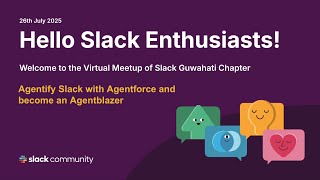 Agentify Slack with Agentforce and become an Agentblazer : Guwahati Slack Meetup