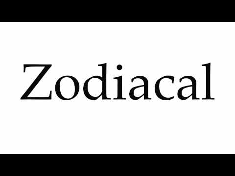 How to Pronounce Zodiacal