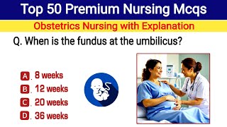 Top 50 nursing mcqs 2025_26 | Obstetrics nursing mcqs | important nursing mcqs | nursing exam