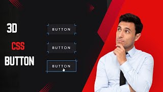 Mastering CSS Animation: Building an Eye-Catching 3d Button Effect