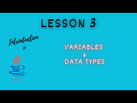 Introduction to Java Programming: Lesson 3 - Variables & Data Types