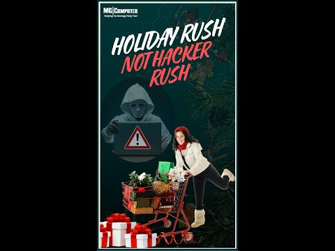 HOLIDAY RUSH, NOT HACKER RUSH