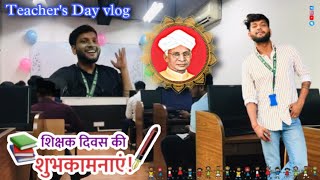 Ienergizer teacher’s day celebration | Arpit vlog | Funny activities in my training batch 😂