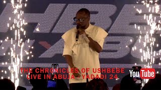 THE CHRONICLES OF USHBEBE WITH USHBEBE - YADADI 24