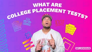 What Are College Placement Tests