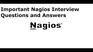 Important Nagios Interview Questions and Answers | Nagios Interview Questions and Answers