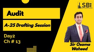 CAF-08 AUDIT (DAY 2) ( CHAPTER 13) | SBI | DRAFTING A-25