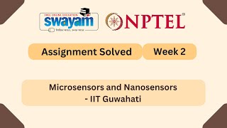 Microsensors and Nanosensors Week 2 | NPTEL ANSWERS | My Swayam #nptel #nptel2025 #myswayam