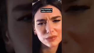 Dua lipa react to Indian remix #dualipa #reaction