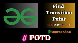 #125 GFG POTD, Find Transition Point solution | Puneet Kumar IIITD