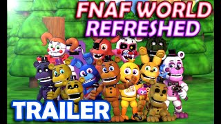 FNaF World Refreshed : Trailer