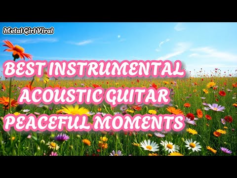 SERENE MELODIES: Acoustic Guitar Chill Vibes for Peaceful Moments