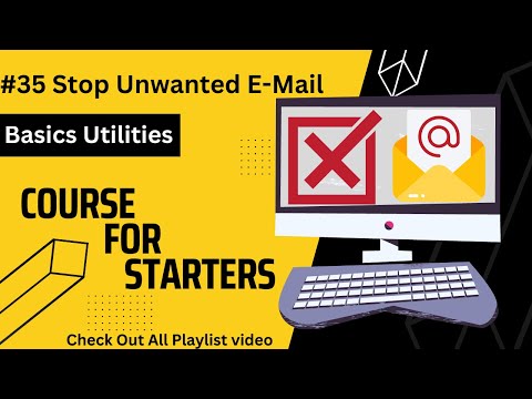Stop Unwanted E-Mail | Basic Utilities #35 | Basic Computer | English