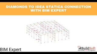 Diamonds to Idea StatiCa Connection with BIM Expert