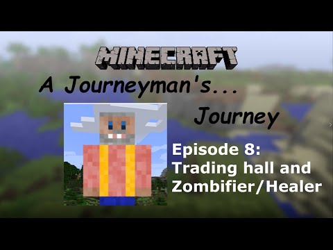 Minecraft: A Journeyman's... Journey Episode 8 -- PC Upgrades and trading hall (fixed)