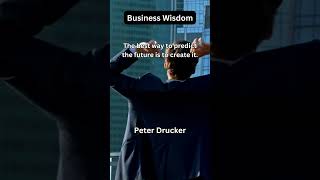 Business Wisdom Quote by Peter Drucker #business #businesswisdom #success #successmotivation #life
