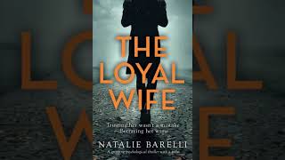 Natalie Barelli - The Loyal Wife - Audiobook Mystery, Thriller & Suspense