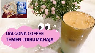 DALGONA COFFEE TORABIKA TANPA MIXER • TEMEN #DIRUMAHAJA • MURAH MERIAH