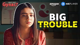 Apoorva Mukhija In Trouble? | Saba Azad | Who's Your Gynac? | Amazon MX Player