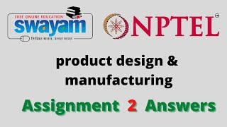 Product design and Manufacturing NPTEL  Assignment 2 Answers 2021