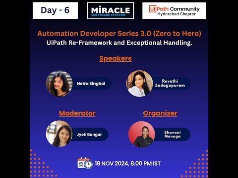Automation Developer Series| Day 6| ReFramework, Exceptional Handling| Netra Singhal, Revathi|