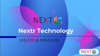 Our Mission & Vision | Nextr Technology