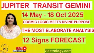 Jupiter Transit Gemini-May to Oct'25 The most Elaborate Video Analyze with VL #jupiter #gemini