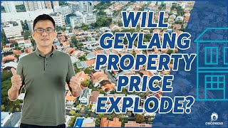 Will Geylang Property Prices Explode? | Advice From Professionals | Propedia
