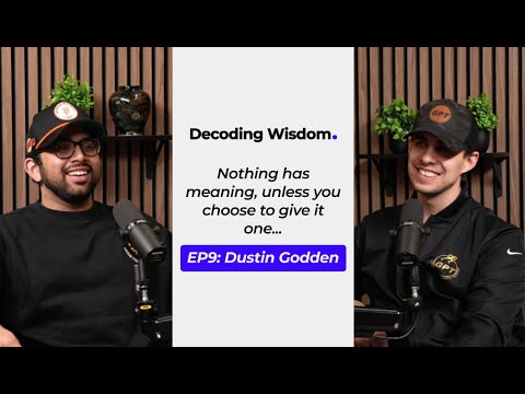009. Dustin Godden - Nothing has meaning unless you choose to give it one...