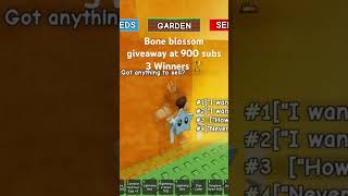Bone blossom giveaway at 900 subs 3 winners 🏆 #growagarden #pets #fruits #fyp #shorts #roblox