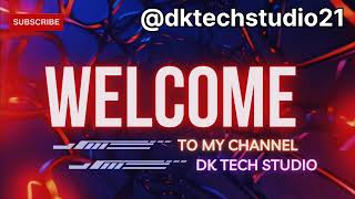 Welcome to Dk Tech Studio