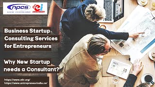 Business Startup Consulting Services for Entrepreneurs | Why New Startup needs a Consultant?