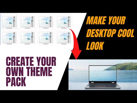 How To Make Theme Pack for Windows || Customize and make your Desktop cool look