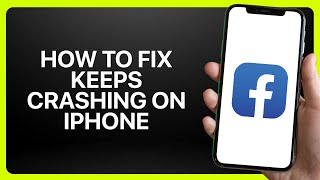 How To Fix Facebook Keeps Crashing on iPhone in Facebook 2025! Tutorial