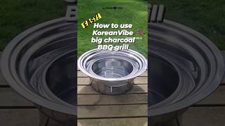 How to use KoreanVibe big charcoal BBQ grill🔥🥩