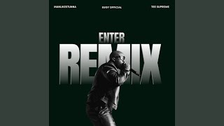Enter (Remix)