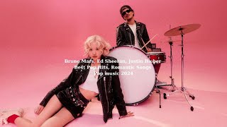 Bruno Mars, Ed Sheeran, Justin Bieber-Best Pop Hits,Romantic Songs-Pop music 2024-Love & Chill Vibes