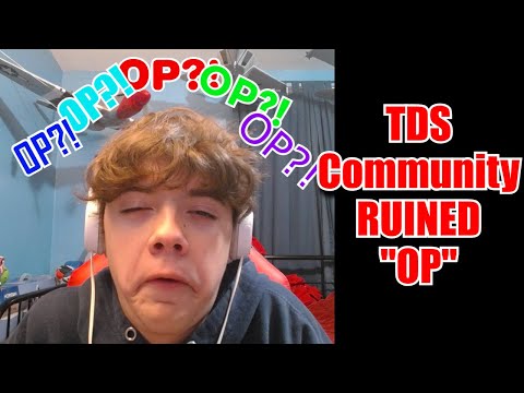 The TDS Community Has Made The Term "OP" Meaningless (Roblox Rant)
