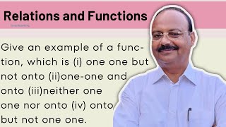 #57. Give an example of a function, which is ￼(i) one one but not onto (ii)one-one and onto•••••••••