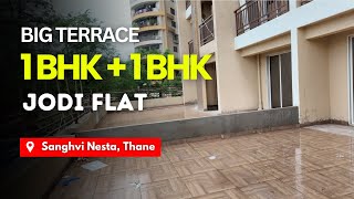 Big Terrace 1 BHK Jodi Flat In Sanghvi Nesta, Thane | Prime Location | 1800 Carpet