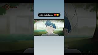 A Day Before us 💔😐 #adaybeforeus #animelove #onesidedlove#animeshorts #japneseanime #mangaedit