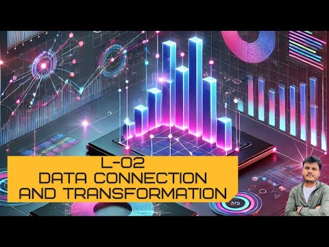 Data Connection and Transformation | L-02