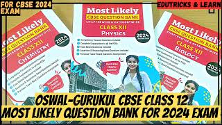 Oswal-Gurukul Question Bank CBSE Class 12 -2024 | PCB | Unboxing and Review | #2024 @edutrickslearn