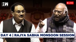 Day 4 | Rajya Sabha LIVE | Parliament Monsoon Session | JP Nadda | Mallikarjun Kharge | Dhankhar